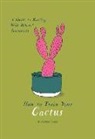 Tonwen Jones - How to Train Your Cactus