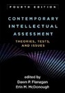 Phillip L. Ackerman, Vincent C Alfonso, Dawn P. Flanagan, Dawn P. (PhD Flanagan, Dawn P. (St. John's University Flanagan, Alan S. Kaufman... - Contemporary Intellectual Assessment, Fourth Edition