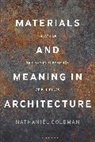 Nathaniel Coleman, Coleman Nathaniel - Materials and Meaning in Architecture