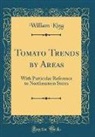 William King - Tomato Trends by Areas