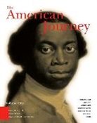 Carl Abbott, Virginia DeJohn Anderson, Jo Ann E Argersinger, Peter H. Argersinger, William M. Barney, David Goldfield - American Journey, Teaching and Learning Classroom Edition, Volume 1