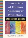 Elaine N. Marieb - Essentials of Human Anatomy and Physiology Lab Manual
