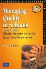 John West-Burnham - Managing Quality for Schools