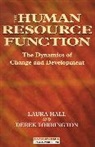Laura Hall, Derek Torrington - The Human Resource Function The Dynamics Of Change And Development