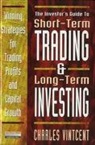 Charles Vintcent - Short Term Trading and Long Term Investing