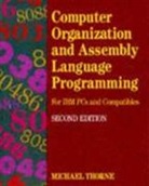 Thorne - Computer Organization And Assembly Language Programming