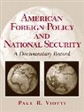 Paul R. Viotti - American Foreign Policy and National Security