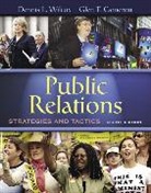 Glen T. Cameron, Dennis L. Wilcox - Public Relations:Strategies and Tactics: United States Edition