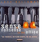 Lucy Kellaway - Sense and Nonsense in the Office with Lucy Kellaway