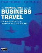Stuart Crainer, Des Dearlove - FT Guide to Business Travel