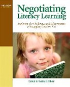Edited by Janine K. Bixler - Negotiating Literacy Learning