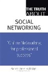 Patrice-Anne Rutledge - Truth About Profiting from Social Networking, The