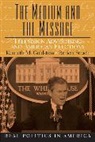 Kenneth M. Goldstein, Patricia Strach - Medium and the Message, The