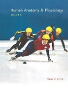 James G. Hay, Ralph T. Hutchings, Jon B Mallatt, Elaine N. Marieb - Human Anatomy & Physiology PIE with The Biomechanics of Sports Techniques PIE