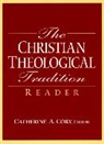 Catherine A. Cory - Christian Theological Tradition Reader, The