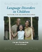 Christine Radziewicz, Ellenmorris Tiegerman-Farber - Language Disorders in Children