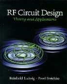 Pavel Bretchko, Reinhold Ludwig - RF Circuit Design:Theory and Applications: United States Edition