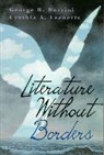 George R. Bozzini, Cynthia A. Leenerts - Literature without Borders