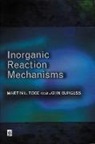 J. Burgess, M.L. Tobe - Inorganic Reaction Mechanisms
