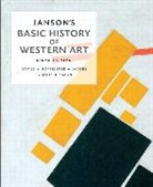 Penelope J.E. Davies, Frima Fox Hofrichter, Joseph F. Jacobs, Ann S Roberts, David L. Simon - Janson's Basic History of Western Art