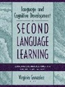 Virginia Gonzalez - Language and Cognitive Development in Second Language Learning:Educational Implications for Children and Adults