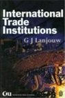 G.J. Lanjouw - International Trade Institutions
