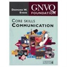 Desmond W.Evans - Foundation GNVQ Core Skills: Communication