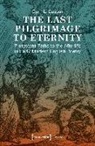 Cyril L Caspar, Cyril L. Caspar - The Last Pilgrimage to Eternity