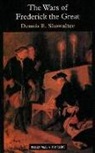 Dennis E. Showalter - Wars of Frederick the Great, The