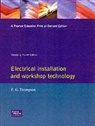 F.G. Thompson - Electrical Installation and Workshop Technology