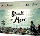 Joanne Schwartz, Sydney Smith - Stadt am Meer