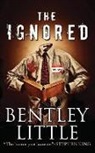 Bentley Little - The Ignored