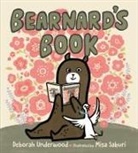 Deborah Underwood, Misa Saburi - Bearnard''s Book