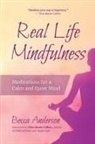 Becca Anderson, Elise Marie Collins, Cerridwen Greenleaf, Brenda Knight - Real Life Mindfulness