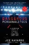 Joe Navarro, Toni Sciarra Poynter - Dangerous Personalities