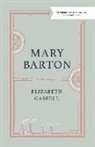 Elizabeth Gaskell, Elizabeth Cleghorn Gaskell - Mary Barton