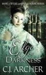 C. J. Archer - Edge of Darkness