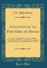 Ch Defremery, Ch Defrémery - Gulistan ou le Parterre de Roses