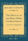 Bona Mors Confraternity - The Manual of the Bona Mors Confraternity