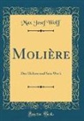 Max Josef Wolff - Molière