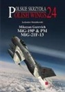 Lechoslaw Musialkowski, Janusz 346;Wiatlo&amp;324; - Mikoyan Gurevich MIG-19p & PM, MIG-21f-13
