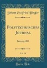 Johann Gottfried Dingler - Polytechnisches Journal, Vol. 75