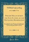 Willibald Beyschlag - Philipp Melanchthon und Sein Antheil an der Deutschen Reformation
