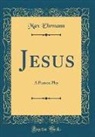 Max Ehrmann - Jesus