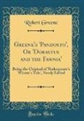 Robert Greene - Greene's 'Pandosto', Or 'Dorastus and the Fawnia'