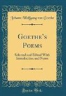 Johann Wolfgang Von Goethe - Goethe's Poems
