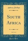 Anthony Trollope - South Africa, Vol. 2 of 2 (Classic Reprint)