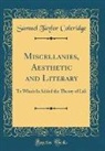 Samuel Taylor Coleridge - Miscellanies, Aesthetic and Literary