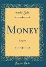 Emile Zola, Émile Zola - Money