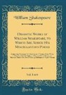 William Shakespeare - Dramatic Works of William Shakspeare, to Which Are Added His Miscellaneous Poems, Vol. 1 of 6